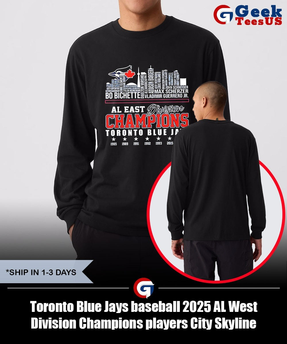 Toronto Blue Jays baseball 2025 AL West Division Champions players City Skyline shirt Unisex , , , Long Sleeve Tee