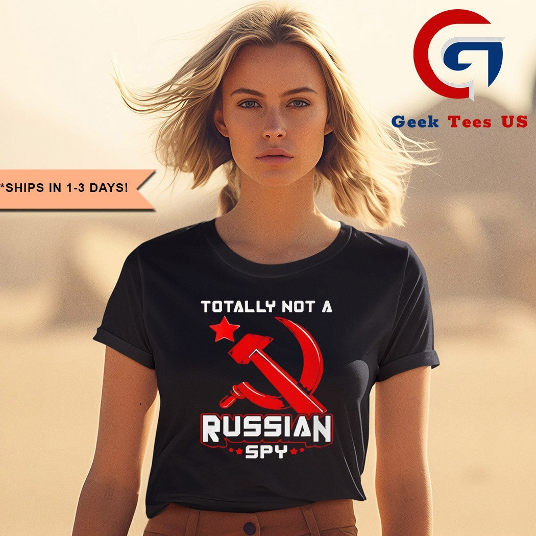 Totally not a Russian SPY shirt Unisex , , , Long Sleeve Tee