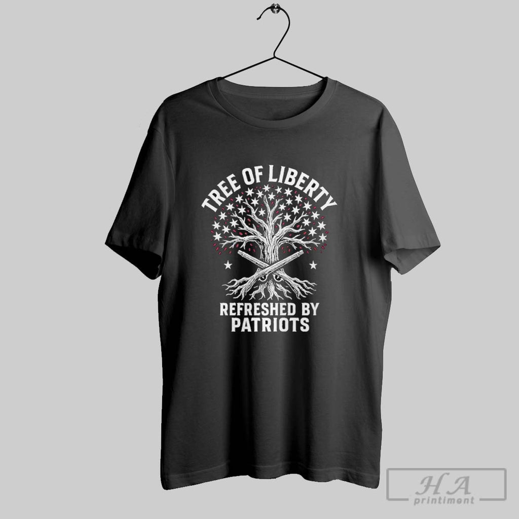 Tree Of Liberty Refreshed By Patriots T Shirts