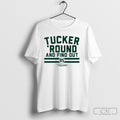 Tucker Kraft Tucker Round And Find Out