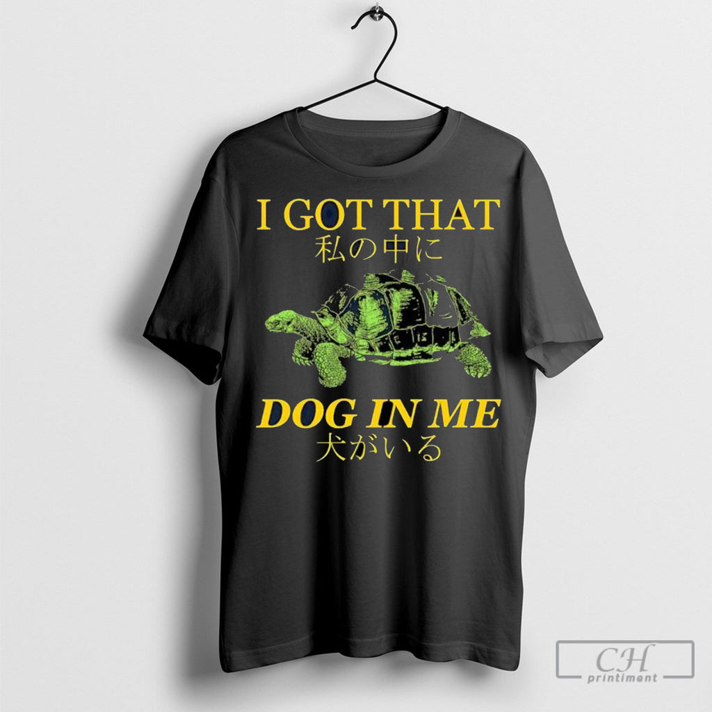 Tulen I Got That Dog In Me Shirts