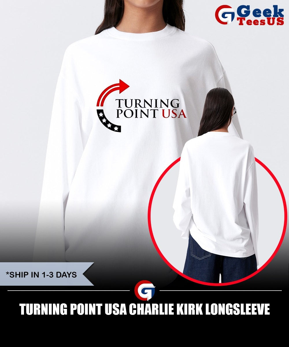 Turning Point USA Charlie Kirk shirt Unisex , , , Long Sleeve Tee