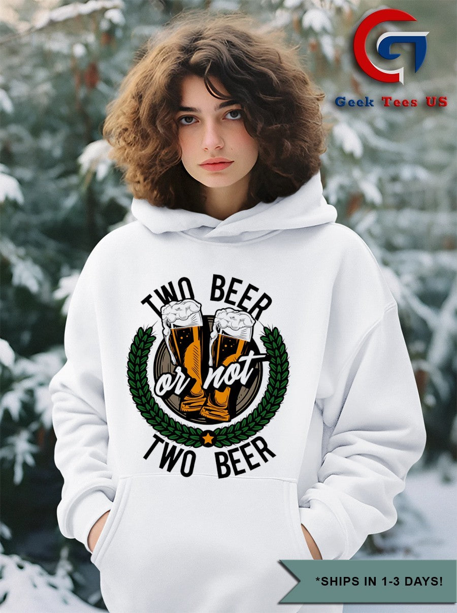 Two beer or not two beer shirt Unisex , , , Long Sleeve Tee