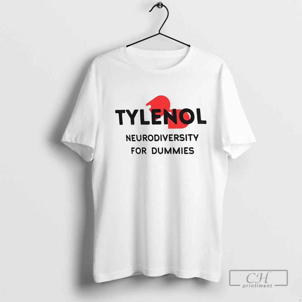 Tylenol Neurodiversity For Dummies Funny Anti Trump Anti Rfk