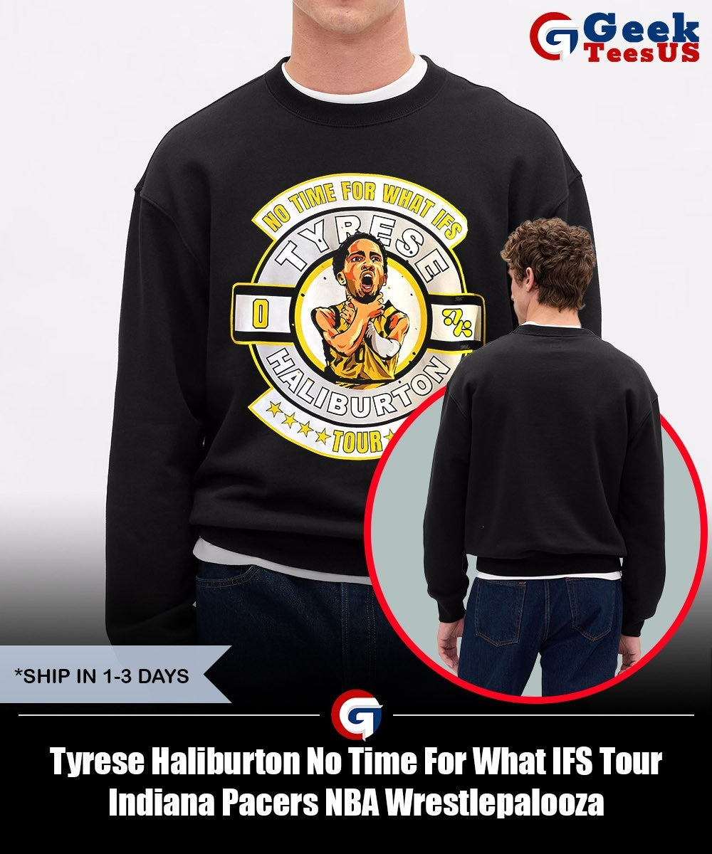 Tyrese Haliburton No Time For What IFS Tour Indiana Pacers NBA Wrestlepalooza shirt Unisex , , , Long Sleeve Tee