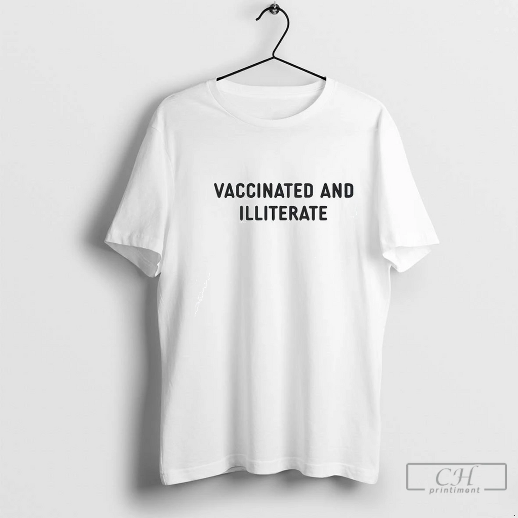 Vaccinated And Illiterate