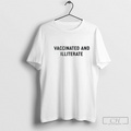 Vaccinated And Illiterate