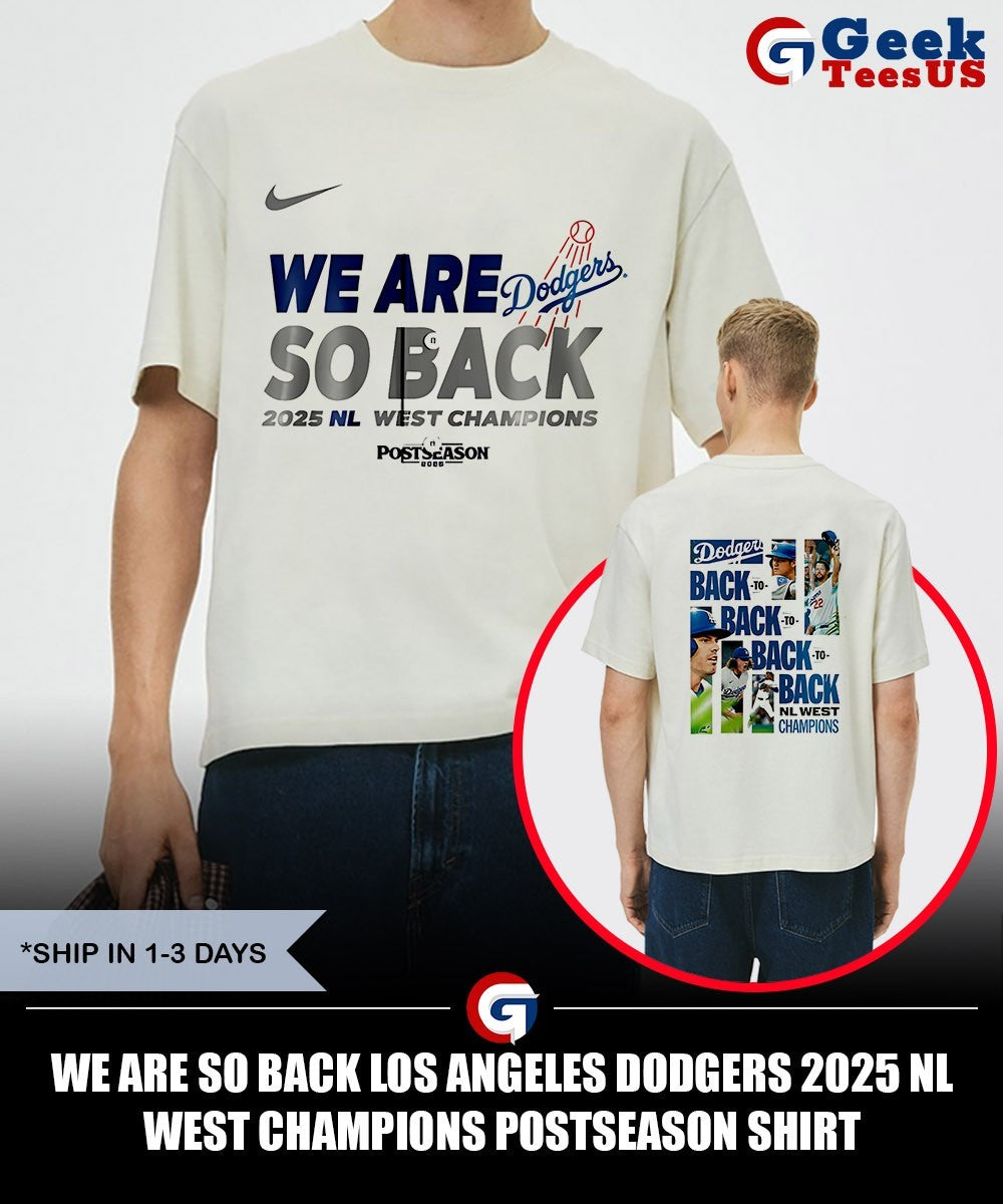 We Are So Back Los Angeles Dodgers 2025 NL West Champions Postseason shirt Unisex , , , Long Sleeve Tee