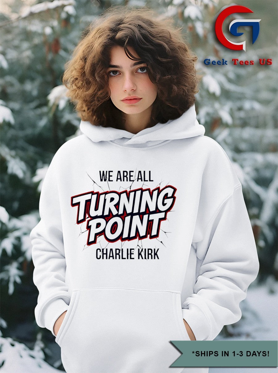 We are all Turning Point Charlie Kirk shirt Unisex , , , Long Sleeve Tee