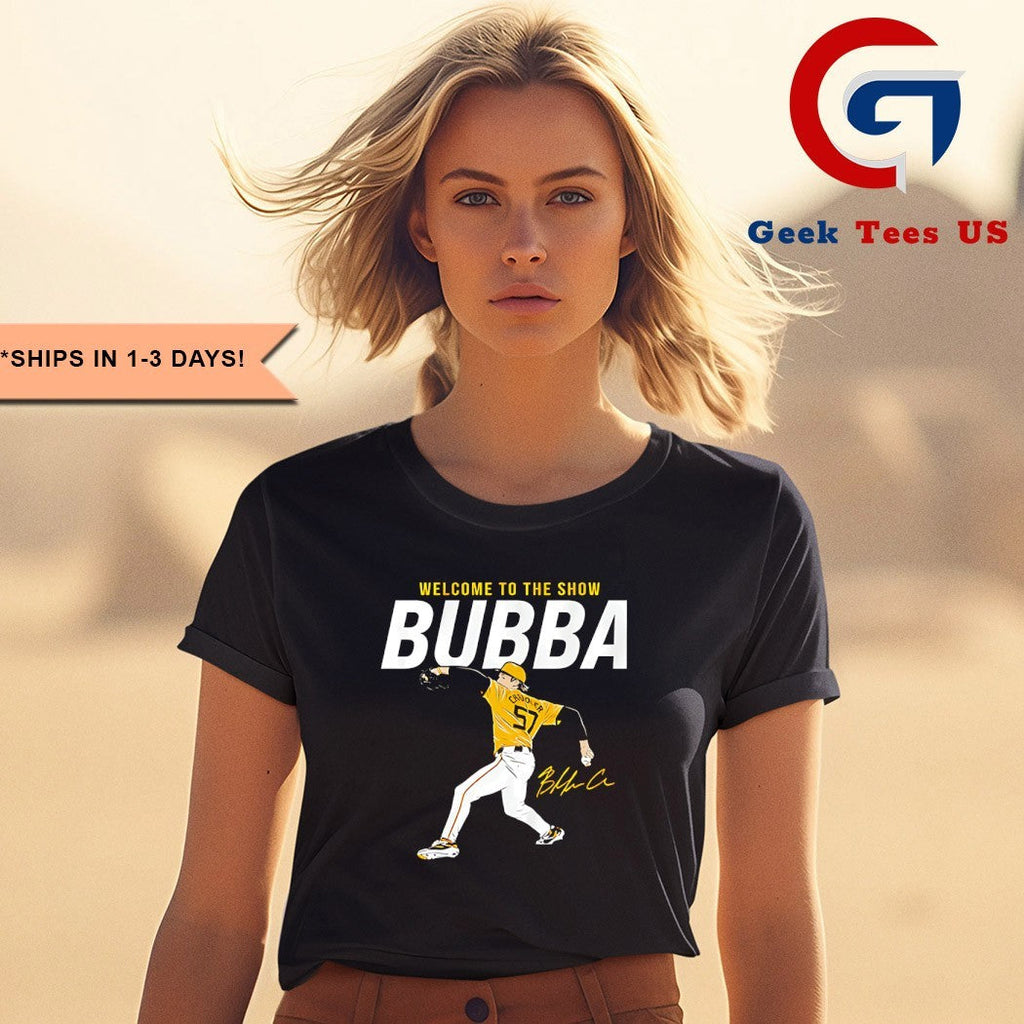 Welcome to the show Bubba Chandler Pittsburgh Pirates baseball signature Unisex , , , Long Sleeve Tee