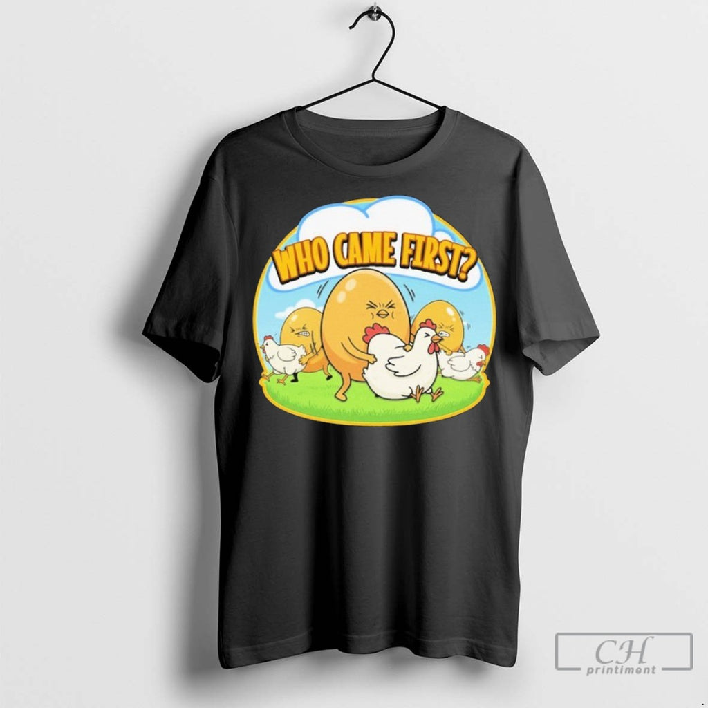 Who Came First Egg Chicken T Shirt Jpg