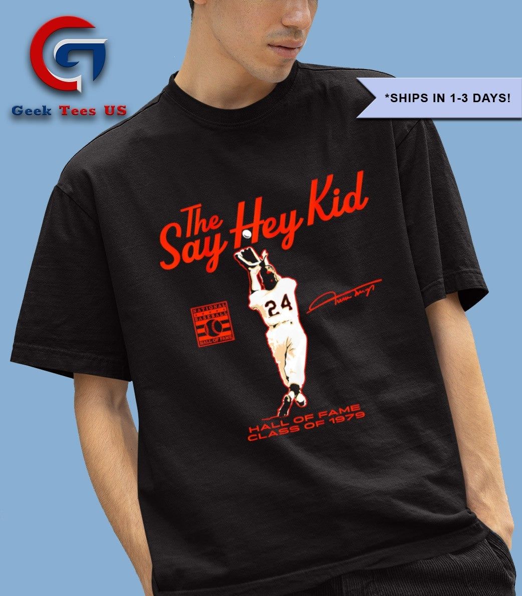 Willie Mays San Francisco Giants Say Hey Kid Hall of Fame Class of 1979 signature shirt Unisex , , , Long Sleeve Tee