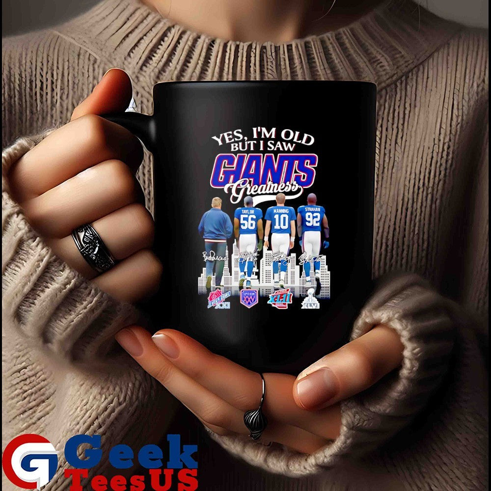 Yes I am old but I saw Greatness New York Giants football 2025 signature shirt Unisex , , , Long Sleeve Tee