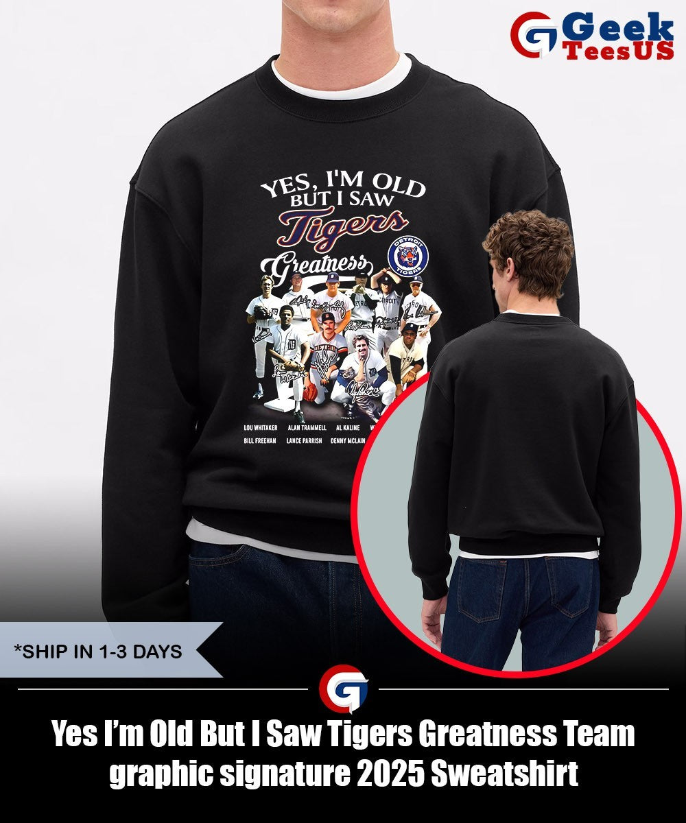 Yes I’m Old But I Saw Tigers Greatness Team graphic signature 2025 shirt Unisex , , , Long Sleeve Tee