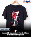 Zachariah Branch number 1 Georgia Bulldogs football breakthrough shirt Unisex , , , Long Sleeve Tee
