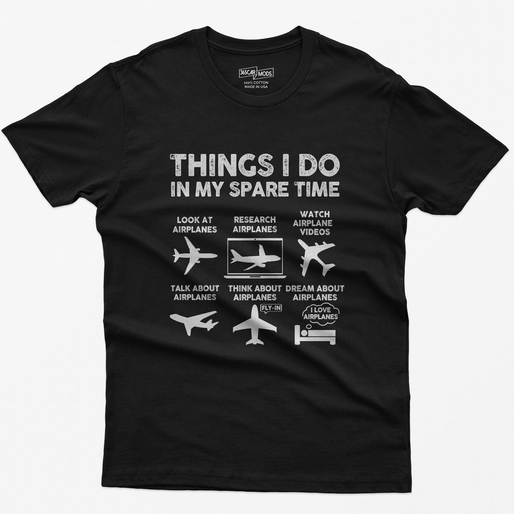 Airplane Lover Things Spare Time Aviation Unisex