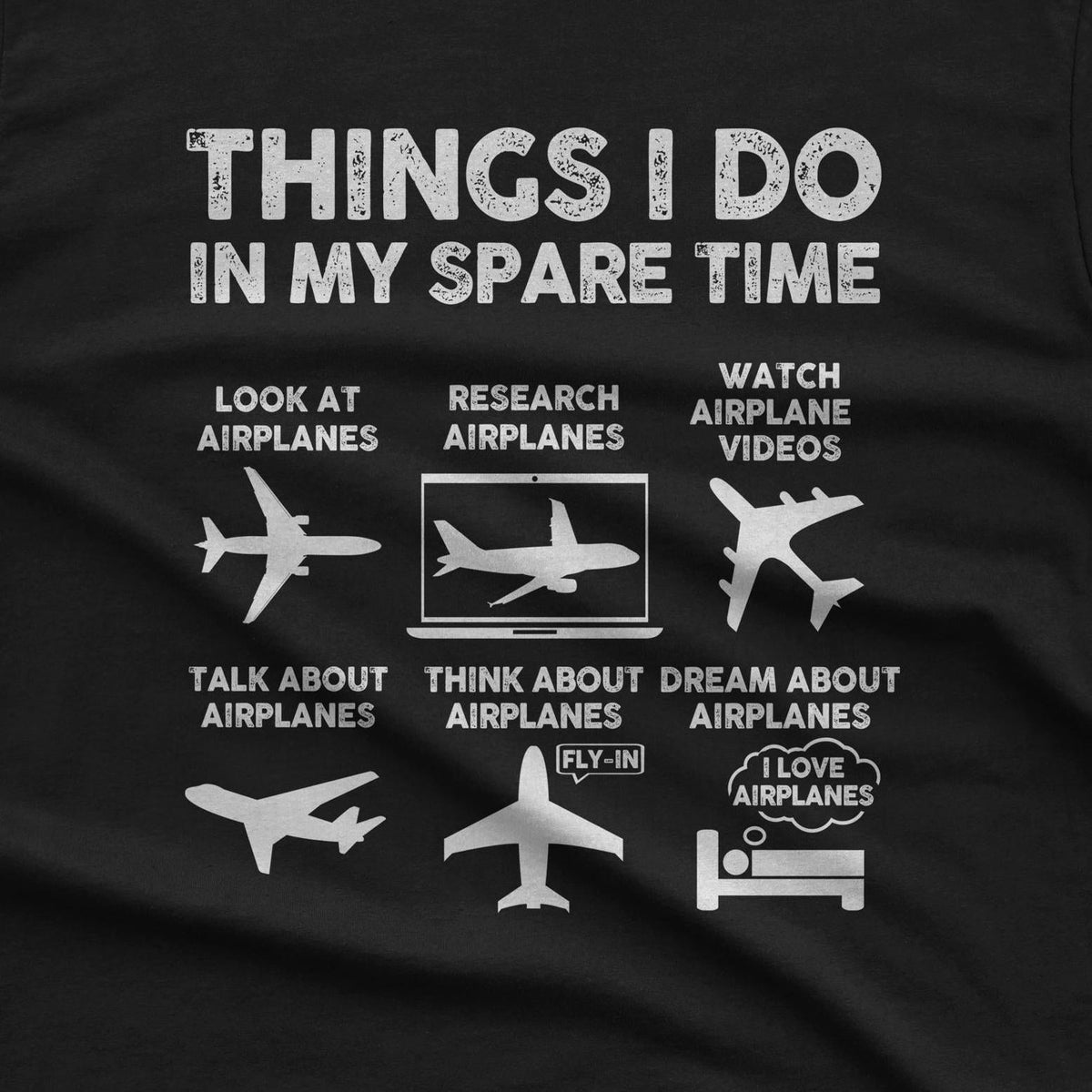 Airplane Lover Things Spare Time Aviation Unisex