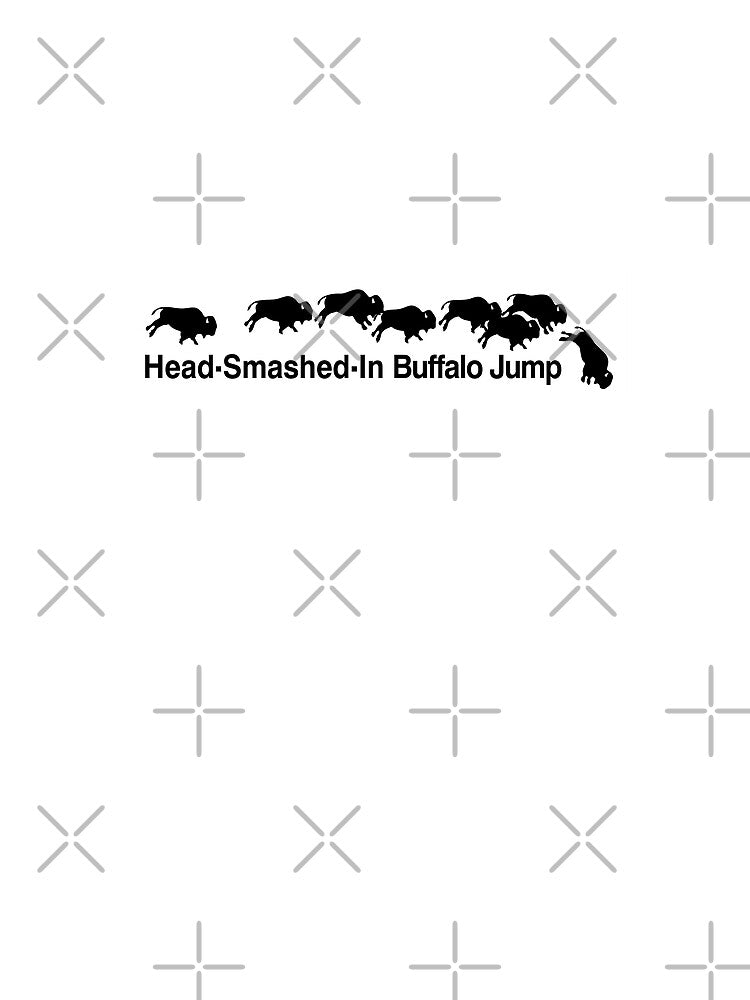Head-Smashed-In Buffalo Jump (BLACK) by Fake Band Tees