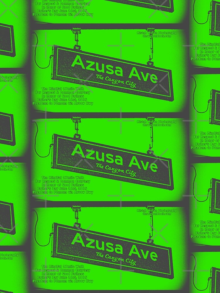 Azusa Avenue, Azusa, CA by Mistah Wilson by The Street Sign Store Unisex , , , Long Sleeve Tee