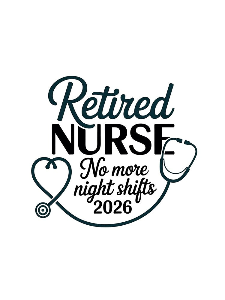 Copy of Retired Nurse Shirt | No More Night Shifts, Nursing Retirement Gift 2026 Classic T-Shirt by podlook
