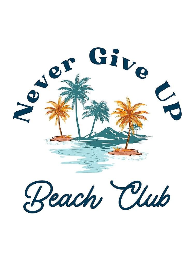 Never Give Up Beach Club Vintage Palm Trees by om4311