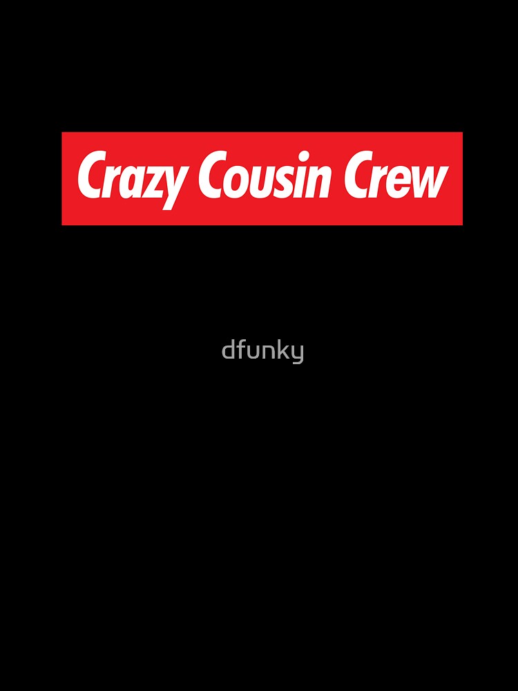 Crazy Cousin Crew Family Reunion Retro TIdea, Cousins Idea by dfunky