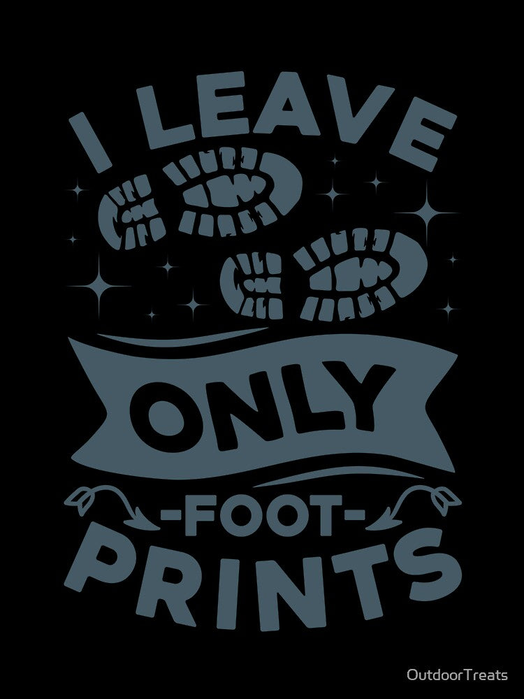 Leave Only Footprints Hiking Quote by OutdoorTreats