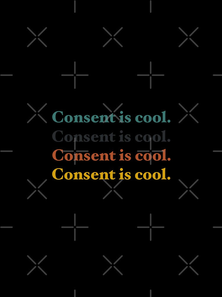 Consent is cool by Doctor Michaela