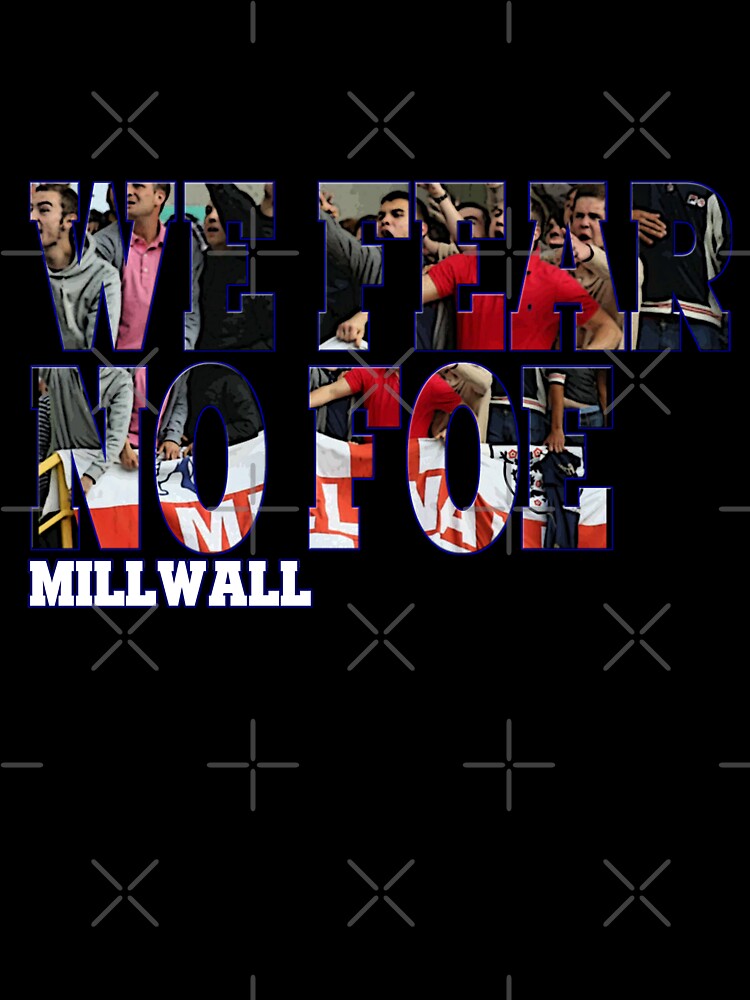 We Fear No Foe - Millwall by Scott Bradley Musgrave