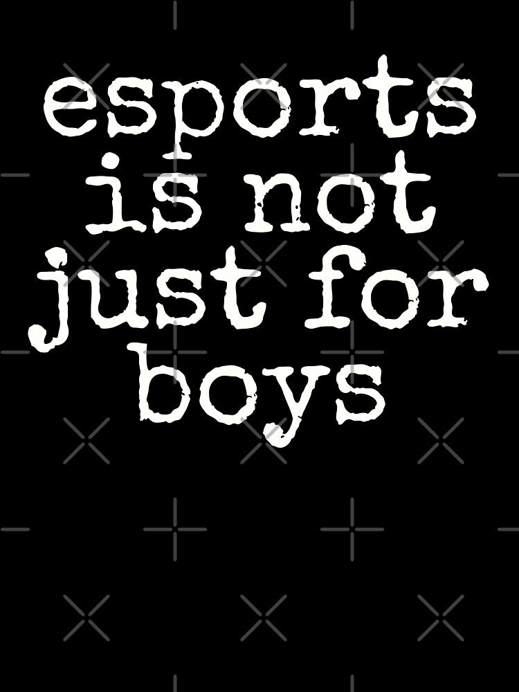 Esports is not just for Boys by WhitepaperStyle