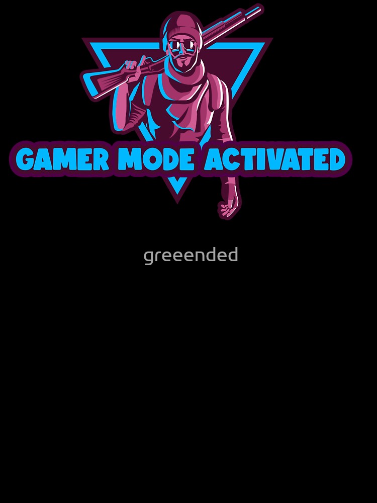 Gamer Mode Activated by greeended