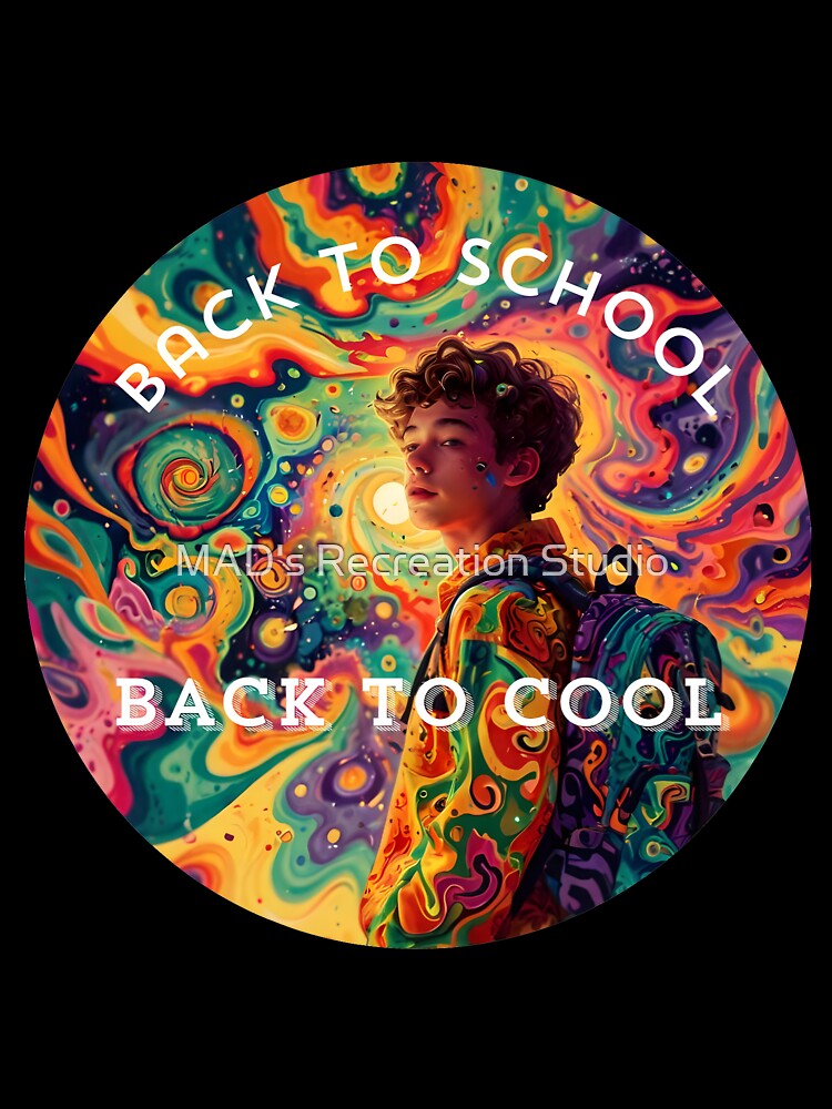 Back to School, Back to Cool by  MAD's Recreation Studio
