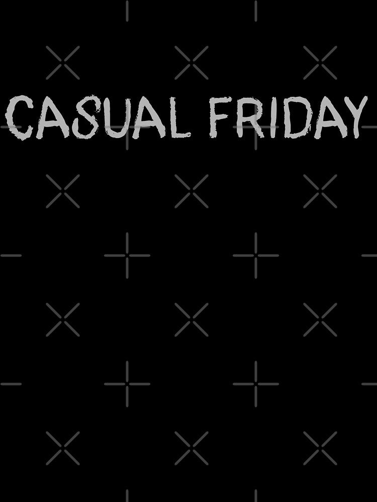 Casual Friday by KirrbyCode