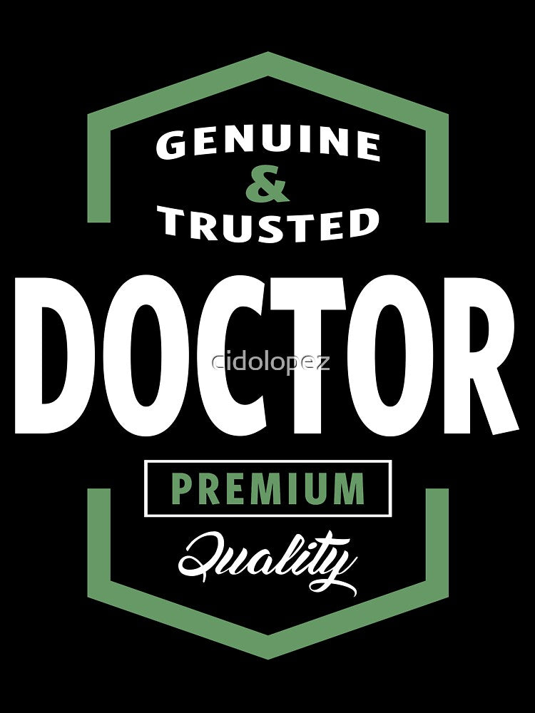 Genuine Doctor T-shirt Gift by cidolopez