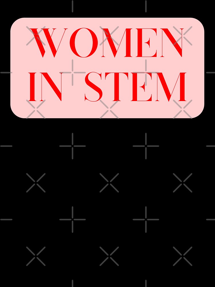 Women In Stem by polishalpaca