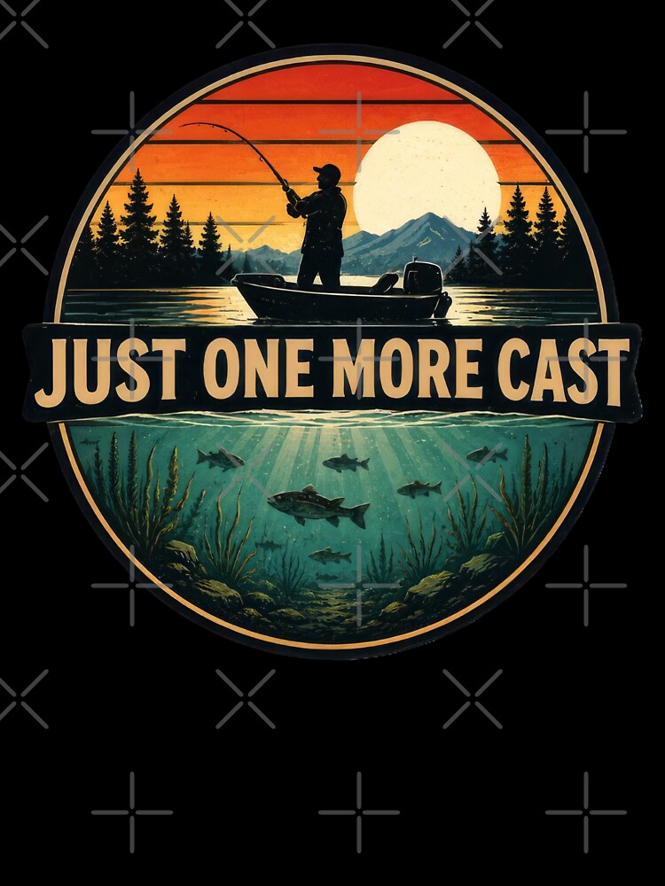 Just One More Cast | Fishing by BigC's Shop