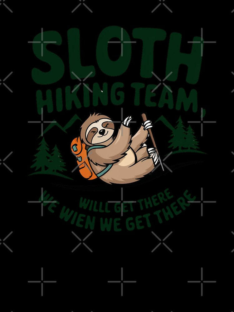 Sloth Hiking Team - We will get there, when we get there by Mateusz Majcherek