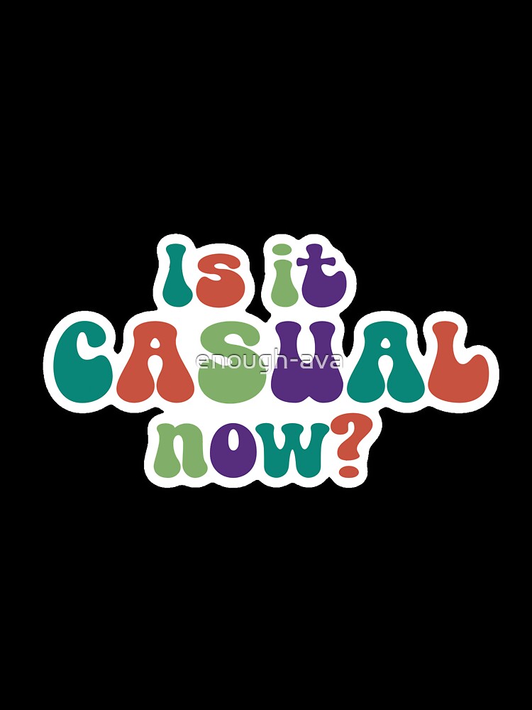 Casual by enough-ava
