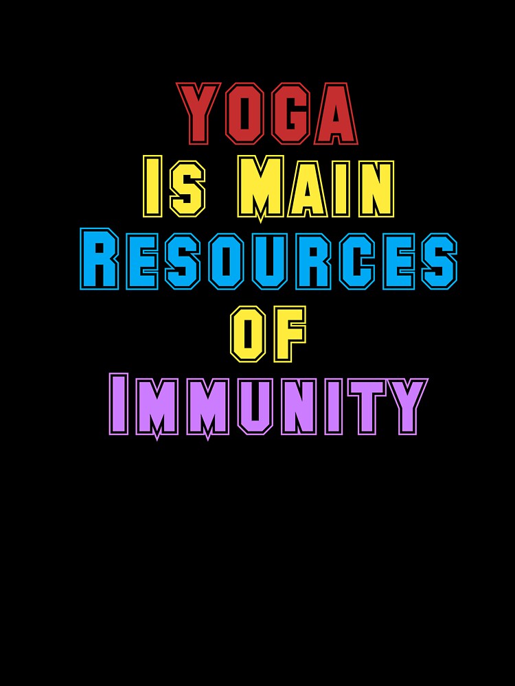 Yoga I main resources of immunity by vinodsatin
