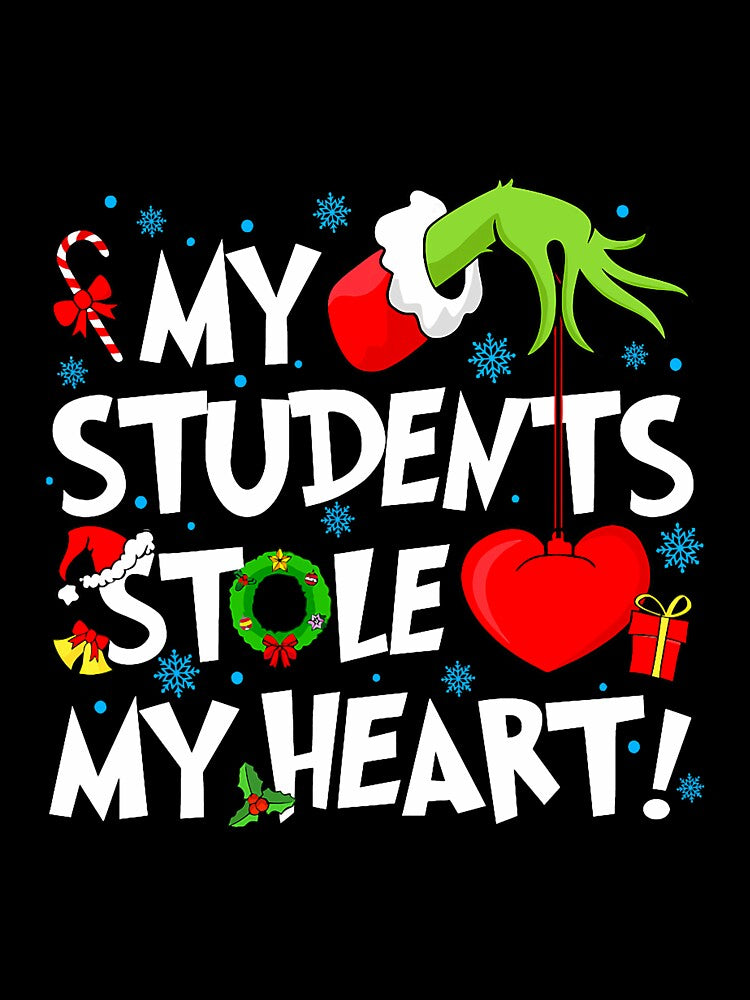 My Students Stole My Heart Teacher Christmas Quote by nryum
