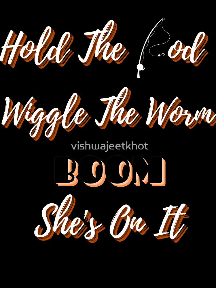 Hold The Rod Wiggle The Worm / FISHING by vishwajeetkhot