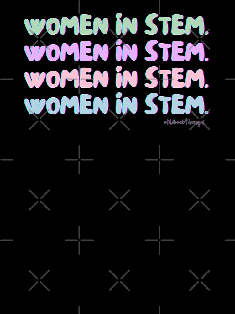 Women in STEM. | @lilsboobthangs by lilsboobthangs
