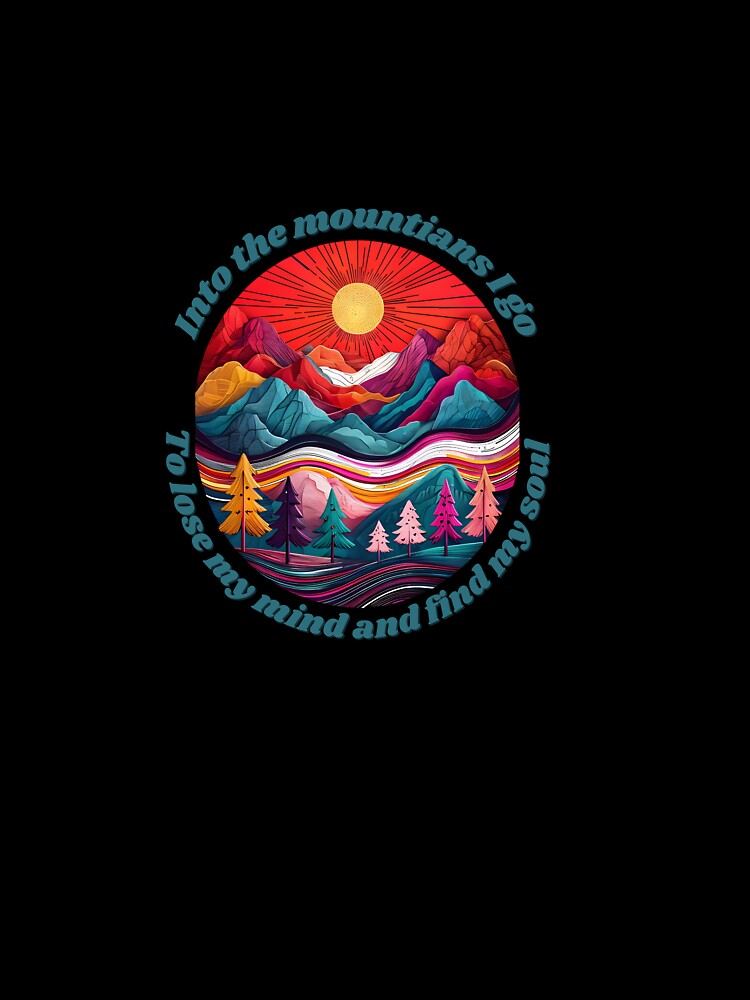 Into the Mountains I go by LatonaGoods