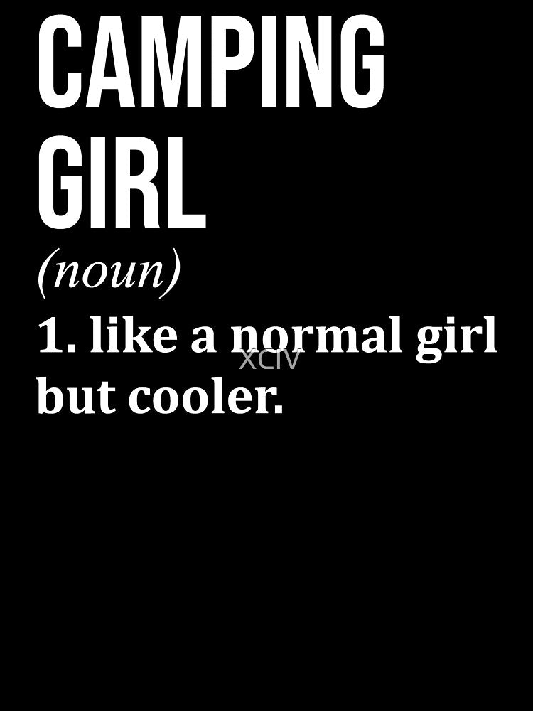Camping Girl Definition for Women by XCIV
