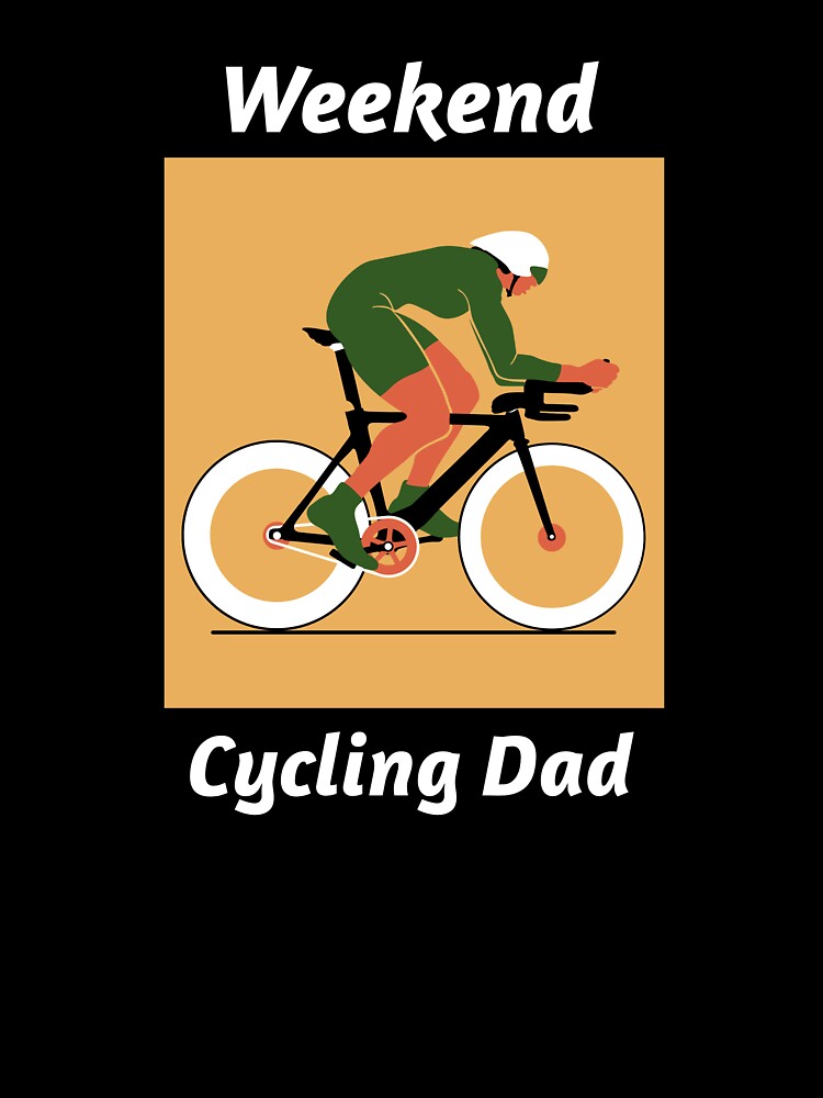 Weekend Cycling Dad - Dad Cycling by GreyTee