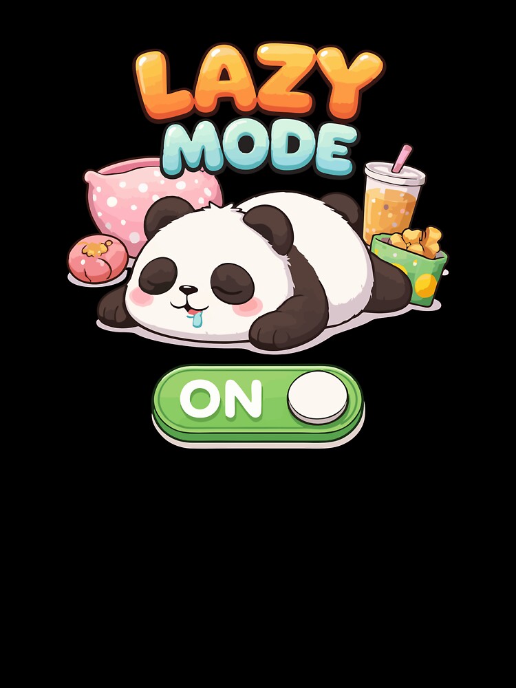 Lazy Mode ON – Cute Sleepy Panda Kawaii Design T-Shirt by DarojadNR