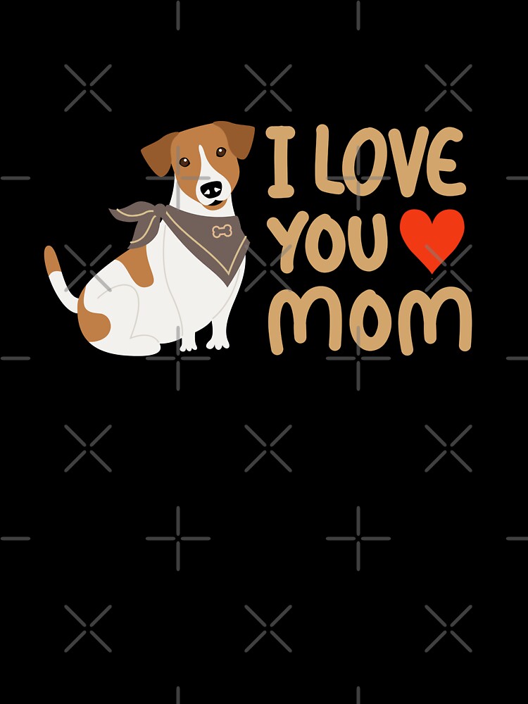 I Love You Mom" Dog Lover Gift – Cute Pet-Themed Design by TheBeeKindSpace