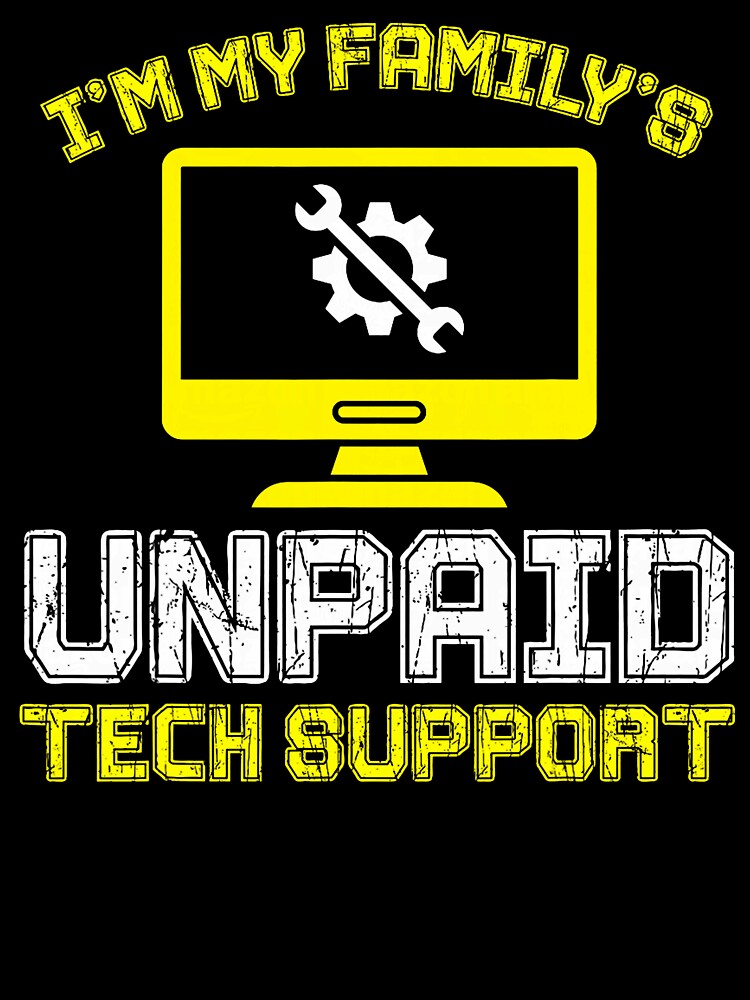 I'm My Family's Unpaid Tech Support Funny Technical Support, Tech Nerd by herbwaters