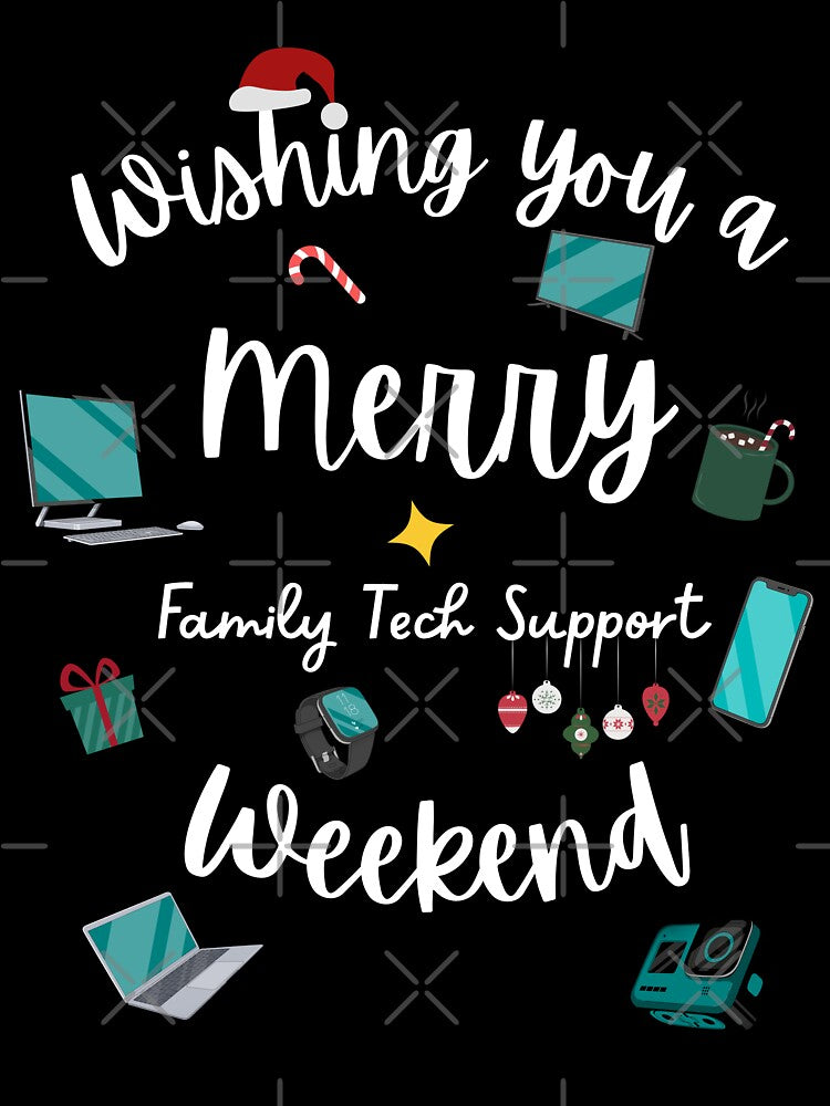 Merry Family Tech Support Weekend - Wishing You A Merry Christmas Greeting - For the Nerds and Geeks of the Family Meme by MillennialMemer