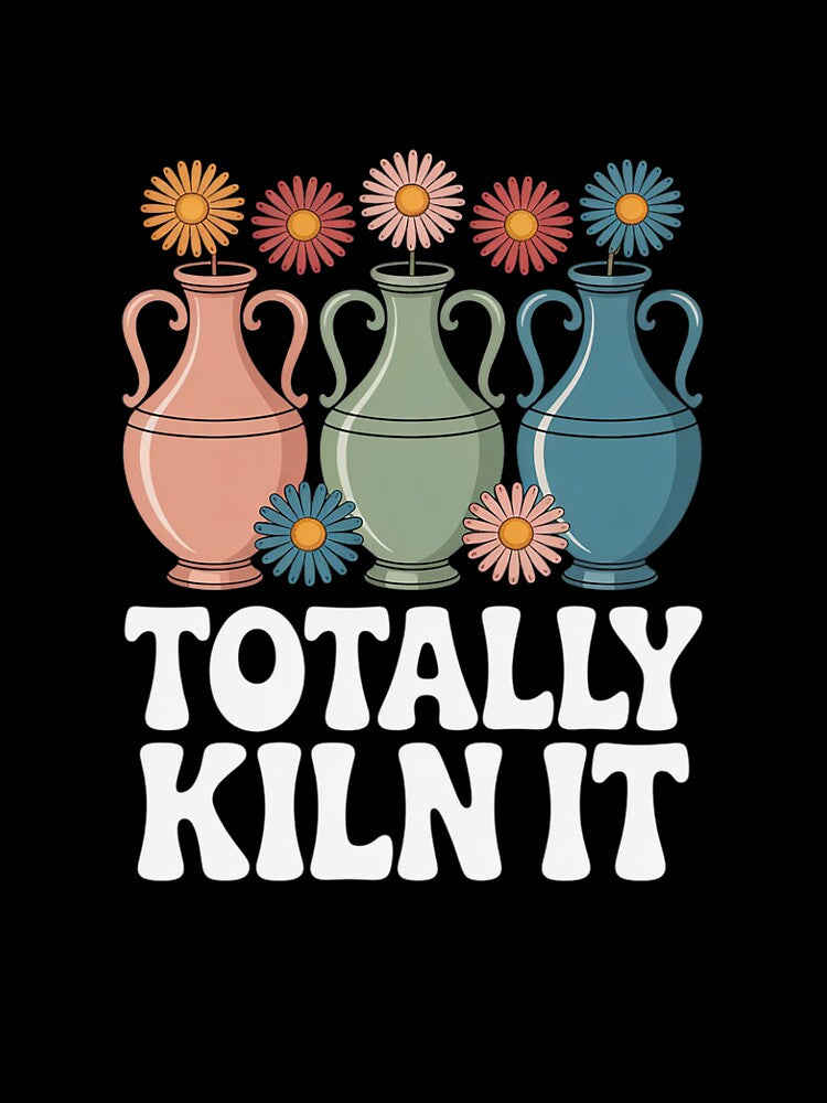 Totally Kiln It Pottery For Women Clay Ceramic Artist 2 by RuthGAArt